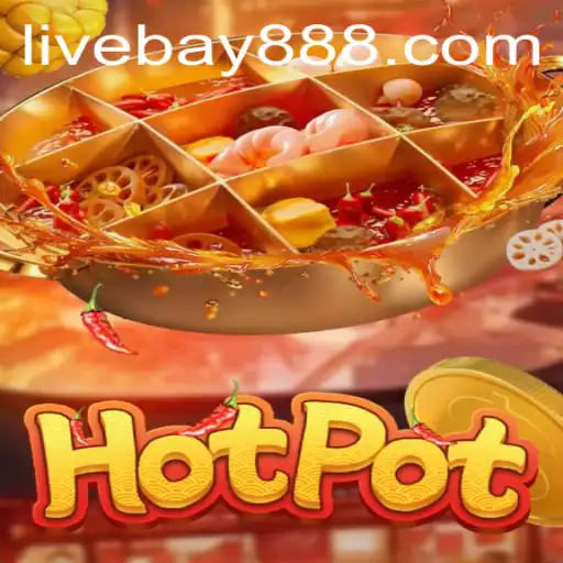 Exploring the Exciting World of Hotpot: A Dive into BAY888